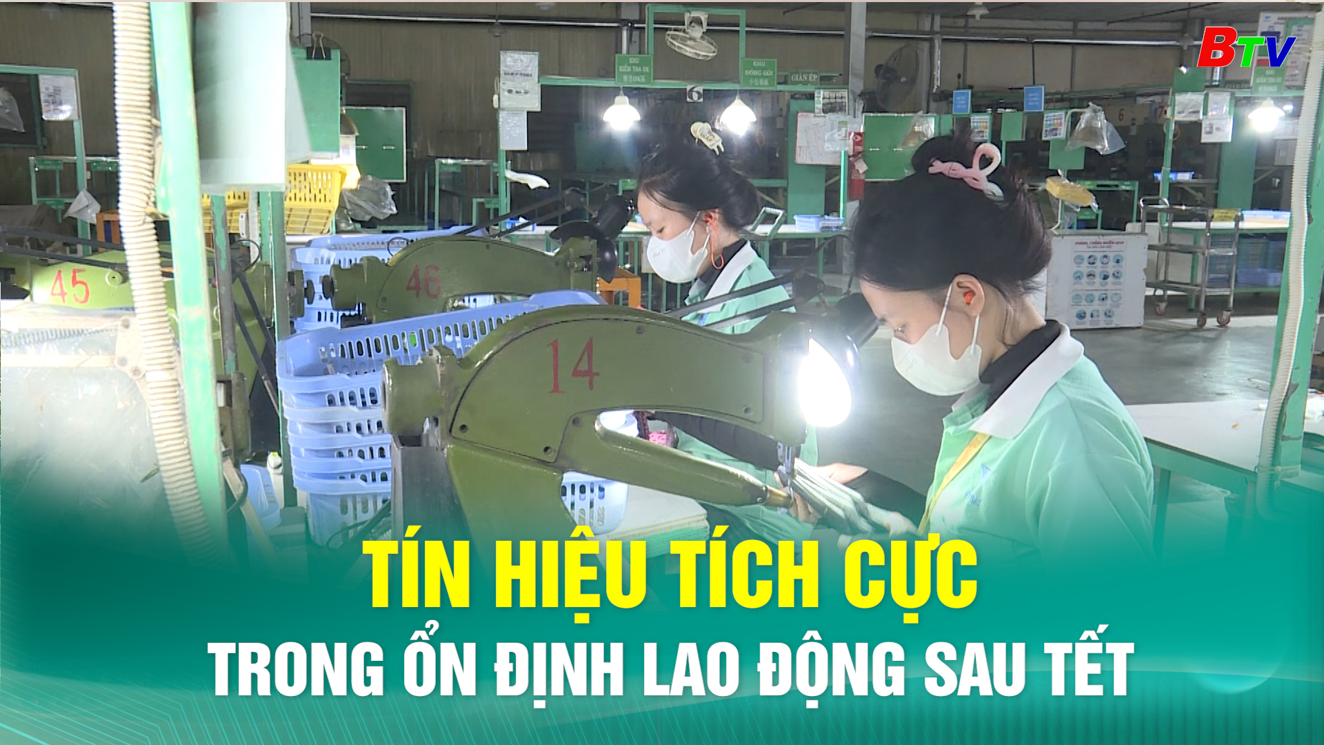 Tín hiệu tích cực trong ổn định lao động sau Tết